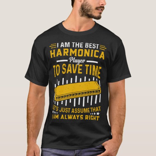 Harmonica Player I Am The Best Harmonica Player T-Shirt (Vorderseite)