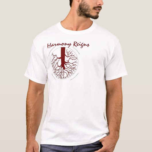 Harmonie regiert T - Shirt (Vorderseite)