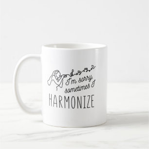 HARMONISIEREN SINGEN ICH MICH LEID, MANCHMAL HARMO KAFFEETASSE