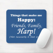 Harp macht mich glücklich mousepad (Mit Mouse)