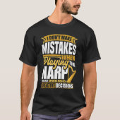 Harp Player Harpist Ich mache beim Spielen keine F T-Shirt (Vorderseite)