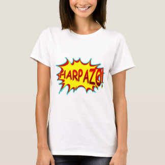 HARPAZO! (Begeisterung) T-Shirt