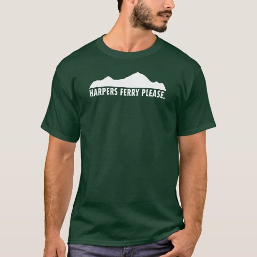 Harpers Ferry West Virginia Bitte T-Shirt (Vorderseite)
