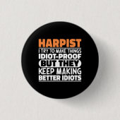 Harpist Ich versuche Dinge zu machen Lustige Sprüc Button (Vorderseite)