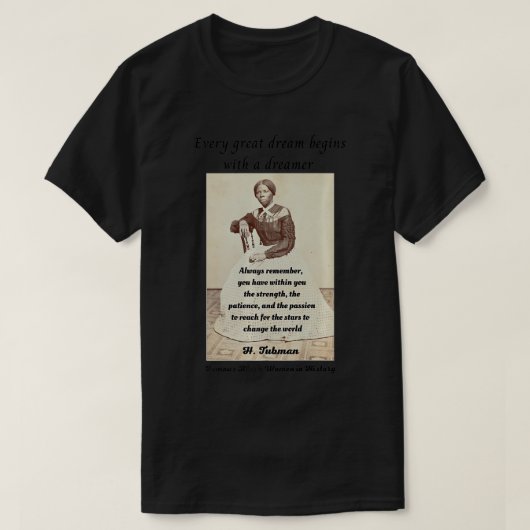 Harriet R Tubman American Black Woman History Acti T-Shirt (Design vorne)