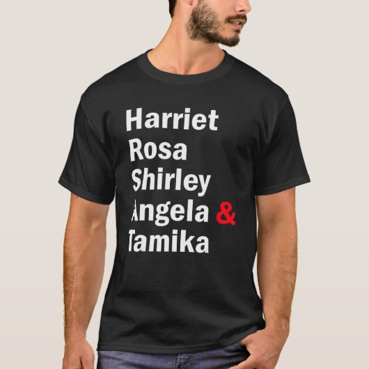 Harriet Rosa Shirley Angela Tamika T-Shirt (Vorderseite)