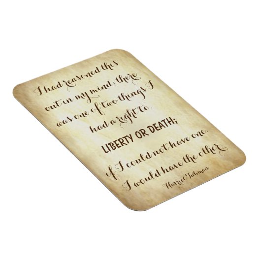 Harriet Tubman, Mächtige Freiheit oder Tod Zitat Magnet (Rechte Seite)