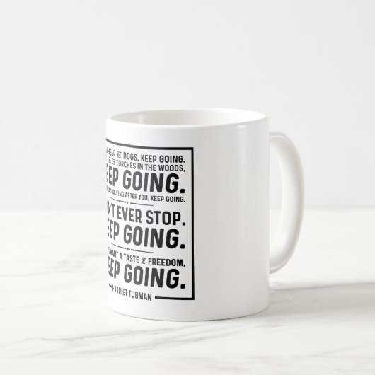Harriet Tubman Quote Klassische Tasse (VorderseiteRechts)
