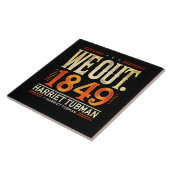 Harriet Tubman We Out 1849 Black American History Fliese (Seite)