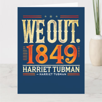 Harriet Tubman We Out 1849 Black American History Karte