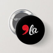 Harris 2024 Präsident Distressed Comma La Funny Button (Vorne & Hinten)