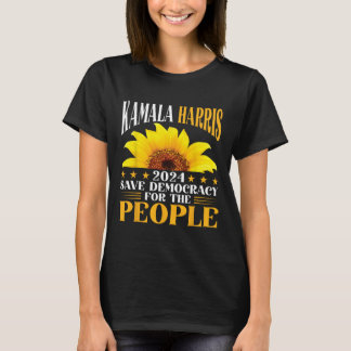 Harris 2024 Rettete Demokratie für das Volk Sunflo T-Shirt
