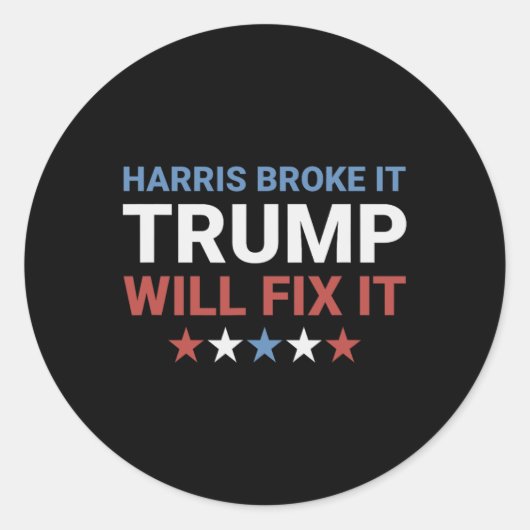 Harris Broke Trump wird es reparieren, wenn Kamala Runder Aufkleber (Vorderseite)