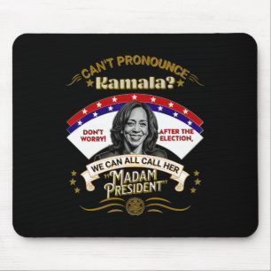 Harris - Call Her &#';madam President&#; Spaß 2024 Mousepad