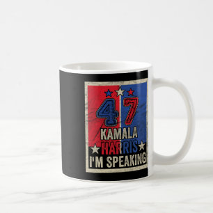 Harris I'm Speaking Zitat Präsident Kampagne 2024 Kaffeetasse