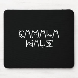Harris Katze Lettering Positiv Lustig 9 Mousepad