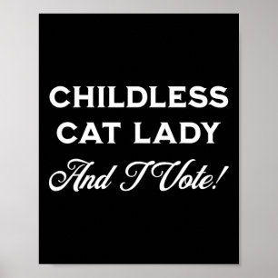 Harris Kinderlose Katzenlady Und ich wähle! Verrüc Poster