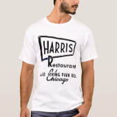 Harris Restaurant, Chicago, Illinois T-Shirt (Vorderseite)