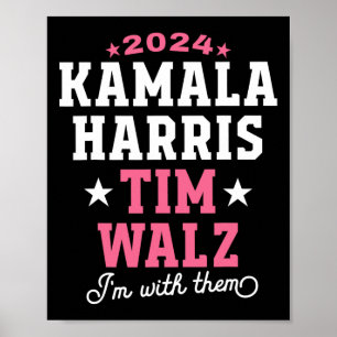 Harris Tim Walz 2024 Präsidentschaftswahl Ich bin Poster