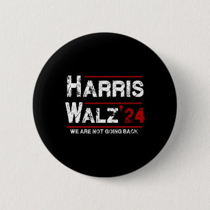 Harris Tim Walz 2024 Wir gehen nicht zurück Button