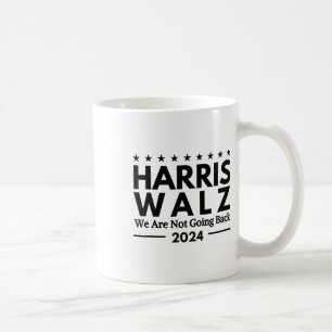 Harris Tim Walz 2024 Wir kommen nicht zurück Kaffeetasse
