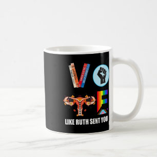 Harris Vote wie Ruth Sent you Kaffeetasse