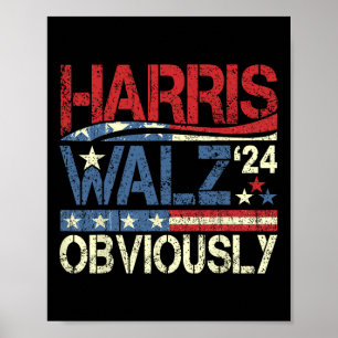 Harris W Offensichtlich! Harris Waltz Wahl 2024 Poster