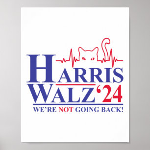 Harris Waltz 2024 Wir gehen nicht zurück Funny Cat Poster