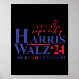 Harris Waltz 2024 Wir gehen nicht zurück Funny Cat Poster