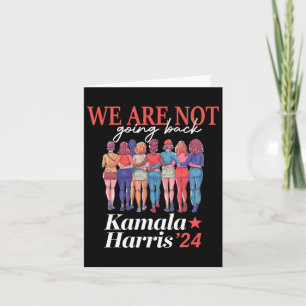 Harris Waltz 2024 Wir gehen nicht zurück Kamala Ha Karte