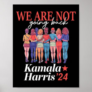 Harris Waltz 2024 Wir gehen nicht zurück Kamala Ha Poster