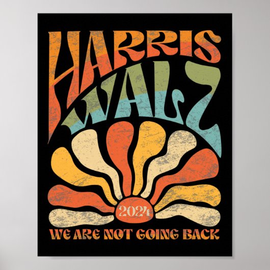 Harris Waltz Wir gehen nicht zurück Kamala Harris Poster (Vorne)