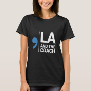 Harris Walz 2024 Comma La und The Coach 2024 T-Shirt