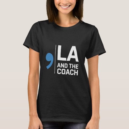 Harris Walz 2024 Comma La und The Coach 2024 T-Shirt (Vorderseite)