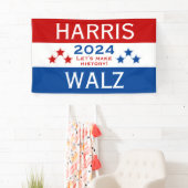 Harris Walz 2024: Lasst uns Geschichte schreiben Banner (Insitu)
