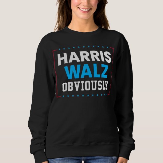 Harris Walz 2024 offensichtlich Sweatshirt (Vorderseite)