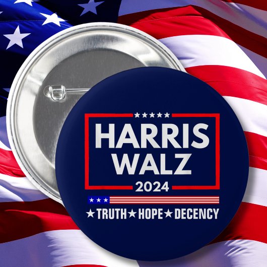 Harris Walz 2024: Truth Hope Decency Button
