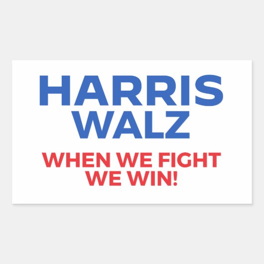 Harris Walz 2024 - Wenn wir kämpfen Wir gewinnen! Rechteckiger Aufkleber (Vorderseite)
