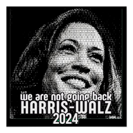 HARRIS-WALZ 2024 WERDEN WIR NICHT ZURÜCKGEHEN POSTER (Vorderseite)