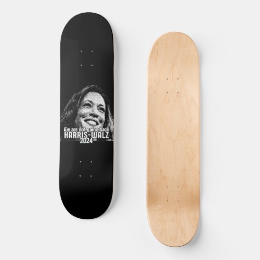 HARRIS-WALZ 2024 WERDEN WIR NICHT ZURÜCKGEHEN SKATEBOARD (Vorderseite)