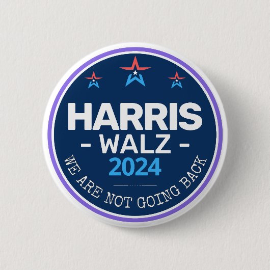 Harris Walz 2024 Wir gehen nicht zurück Button (Vorderseite)