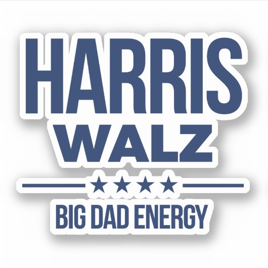 Harris Walz Big Vater Energy Aufkleber (Vorderseite)