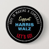 HARRIS WALZ hofft, dass es ein Comeback gibt Button (Vorderseite)