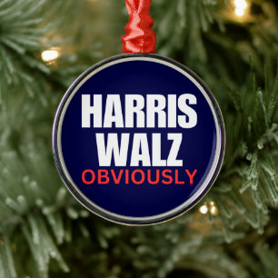 Harris Walz OBVIOUSLY Harris Walz 2024 offensich Ornament Aus Metall