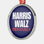 Harris Walz OBVIOUSLY | Harris Walz 2024 offensich Ornament Aus Metall (Links)