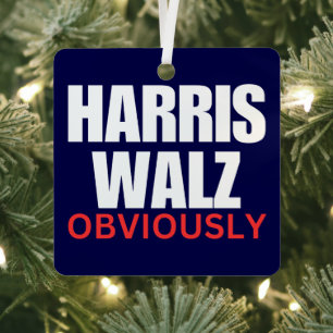 Harris Walz OBVIOUSLY   Harris Walz 2024 offensich Ornament Aus Metall