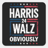 Harris Walz, offensichtlich Harris Waltz 2024 Wahl Quadratischer Aufkleber (Vorderseite)