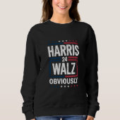 Harris Walz, offensichtlich Harris Waltz 2024 Wahl Sweatshirt (Vorderseite)