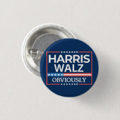 Harris Walz. Offensichtlich. Kamala Harris Tim Wal Button (Vorne & Hinten)