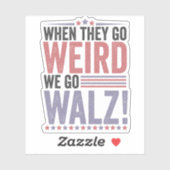 Harris Walz Wahl, wenn sie komisch gehen wir Walz Aufkleber (Blatt)